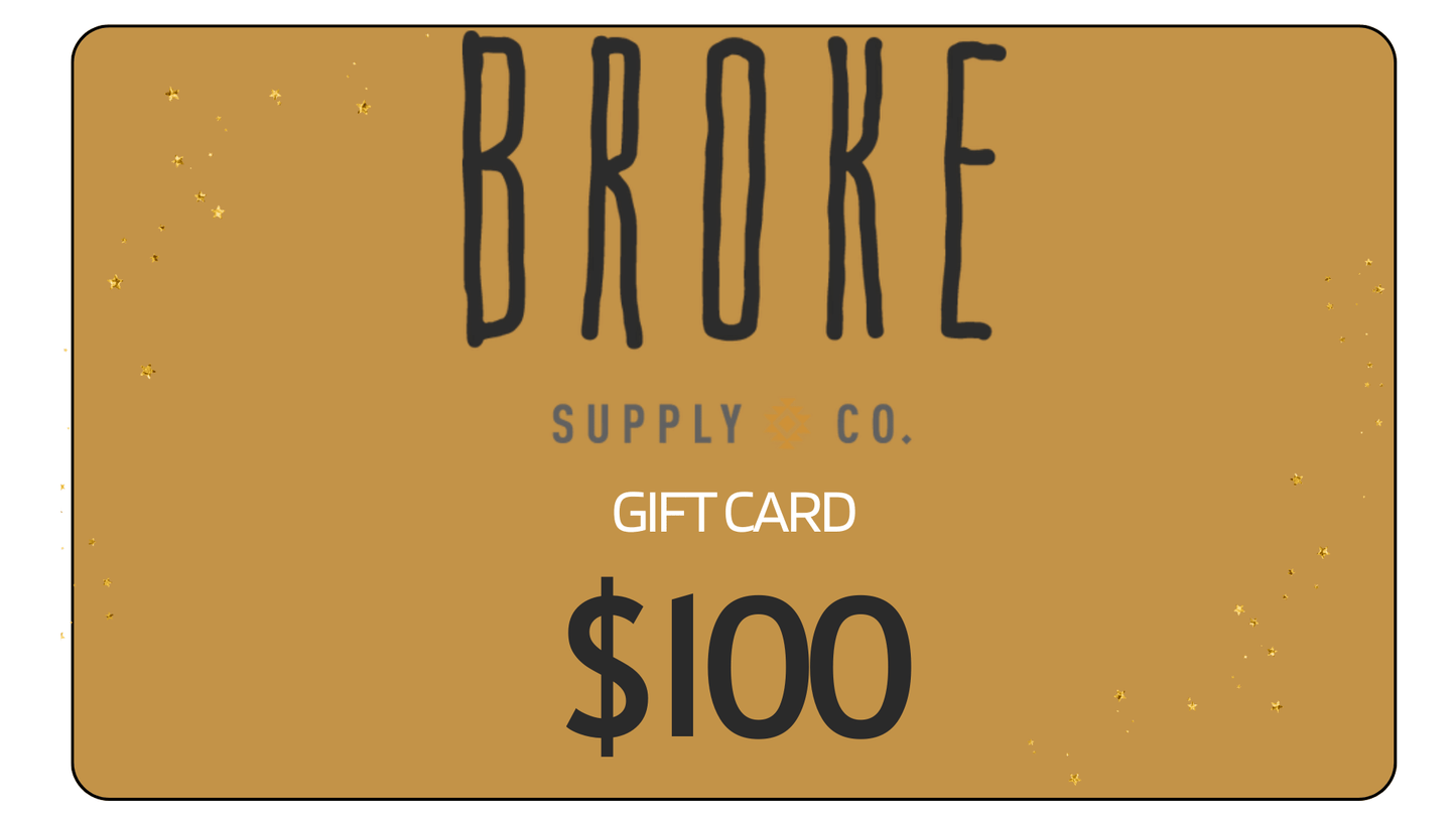 Broke Supply Gift card