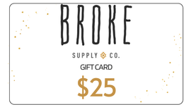 Broke Supply Gift card